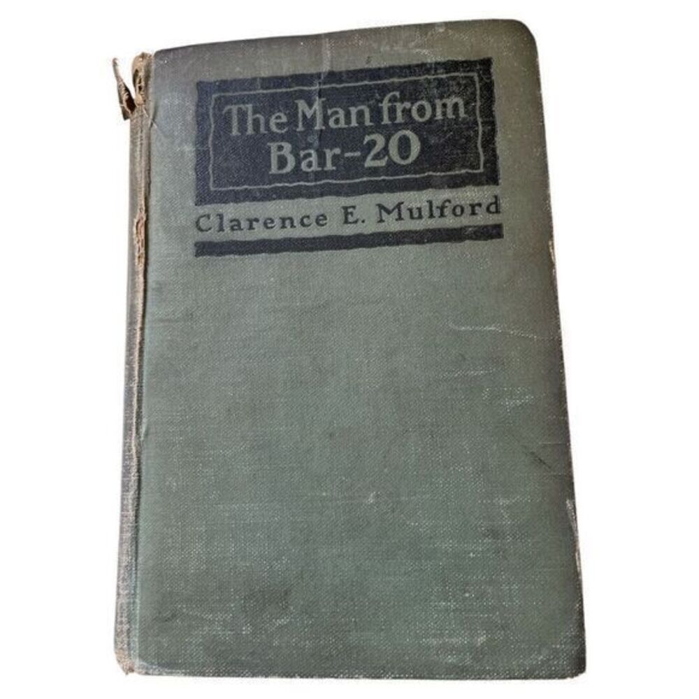 The Man‎ From Bar-20 Clarence Mulford 1918 AL Burt Co Vintage Hardback Western